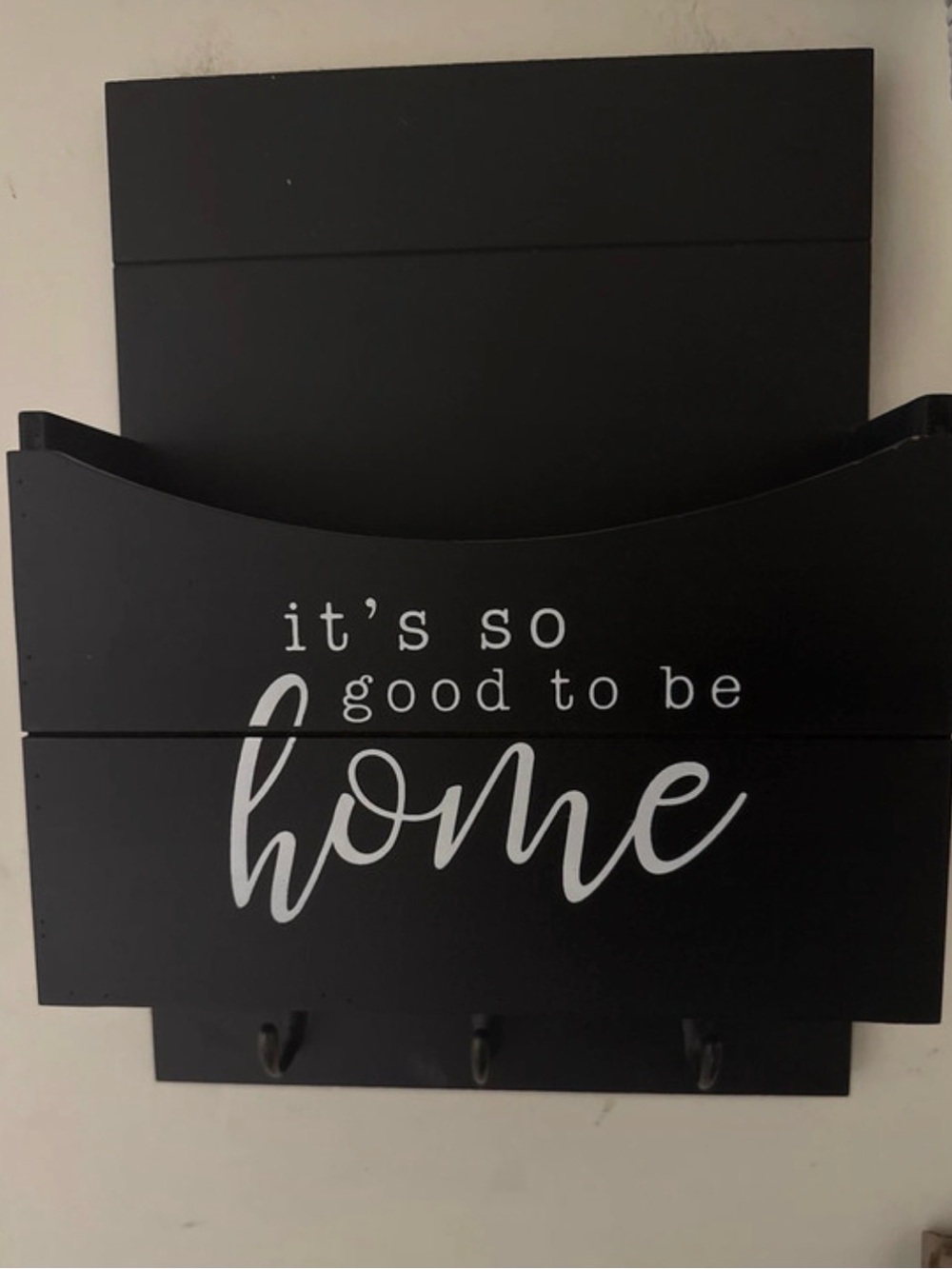 Black "It's So Good to Be Home" Wall Mail Organizer with Hooks